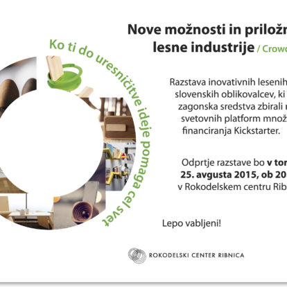 Odprtje razstave NOVE MOŽNOSTI IN PRILOŽNOSTI LESNE INDUSTRIJE /CROWDFUNDING